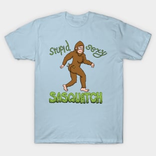 Stupid, Sexy Sasquatch T-Shirt